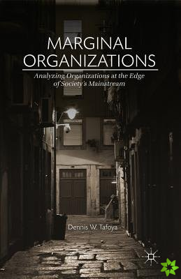 Marginal Organizations