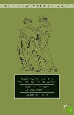 Marking Maternity in Middle English Romance