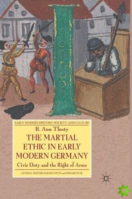 Martial Ethic in Early Modern Germany