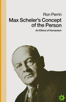 Max Scheler's Concept of the Person