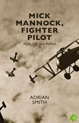Mick Mannock, Fighter Pilot