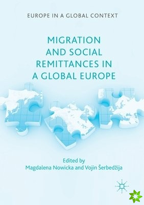 Migration and Social Remittances in a Global Europe