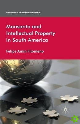 Monsanto and Intellectual Property in South America