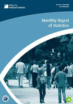 Monthly Digest of Statistics Volume 750, June 2008