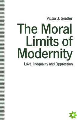 Moral Limits of Modernity