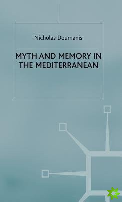 Myth and Memory in the Mediterranean