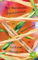 Narrative Construction of Identities in Critical Education