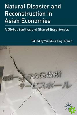 Natural Disaster and Reconstruction in Asian Economies