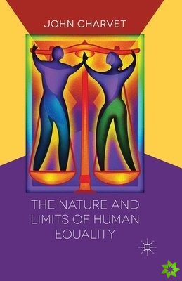 Nature and Limits of Human Equality
