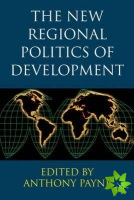 New Regional Politics of Development