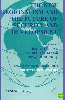 New Regionalism and the Future of Security and Development