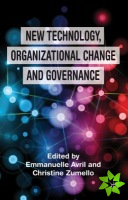 New Technology, Organizational Change and Governance