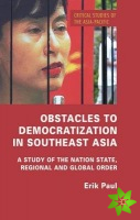 Obstacles to Democratization in Southeast Asia