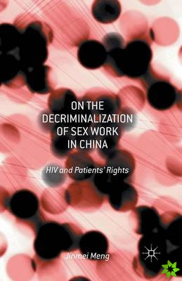 On the Decriminalization of Sex Work in China