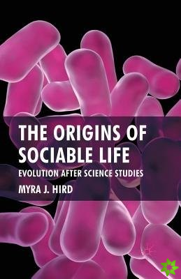 Origins of Sociable Life: Evolution After Science Studies