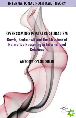 Overcoming Poststructuralism
