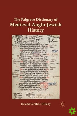 Palgrave Dictionary of Medieval Anglo-Jewish History