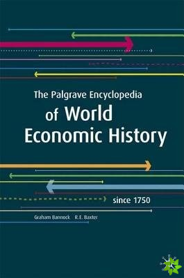 Palgrave Encyclopedia of World Economic History