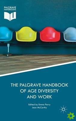 Palgrave Handbook of Age Diversity and Work