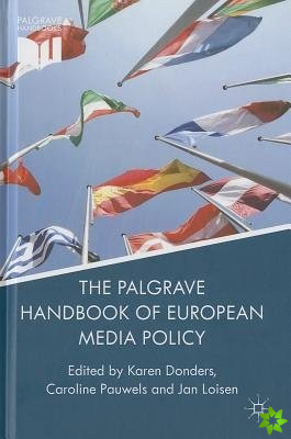 Palgrave Handbook of European Media Policy