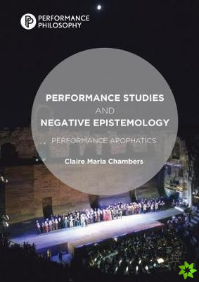 Performance Studies and Negative Epistemology
