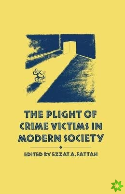 Plight of Crime Victims in Modern Society