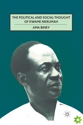 Political and Social Thought of Kwame Nkrumah