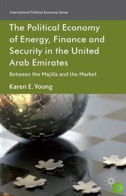Political Economy of Energy, Finance and Security in the United Arab Emirates