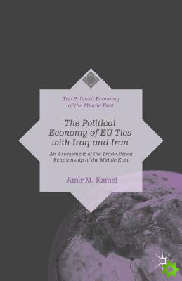 Political Economy of EU Ties with Iraq and Iran