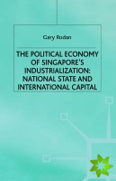 Political Economy of Singapore's Industrialization