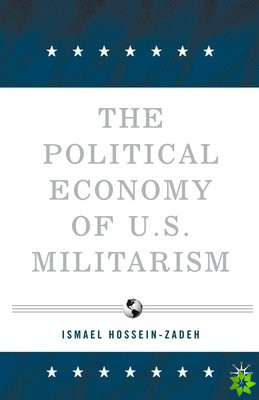 Political Economy of U.S. Militarism
