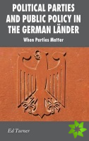Political Parties and Public Policy in the German Lander