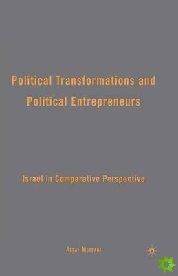 Political Transformations and Political Entrepreneurs