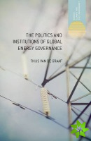 Politics and Institutions of Global Energy Governance