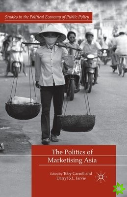 Politics of Marketising Asia