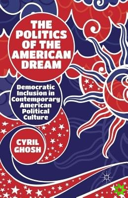 Politics of the American Dream