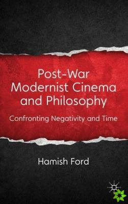 Post-War Modernist Cinema and Philosophy