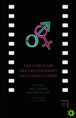 Postfeminism and Contemporary Hollywood Cinema