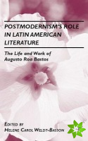 Postmodernism's Role in Latin American Literature