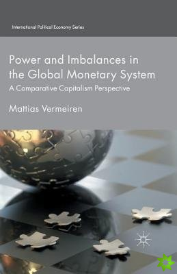 Power and Imbalances in the Global Monetary System