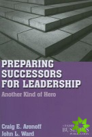 Preparing Successors for Leadership