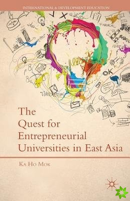 Quest for Entrepreneurial Universities in East Asia
