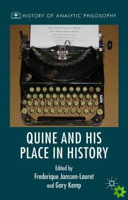 Quine and His Place in History
