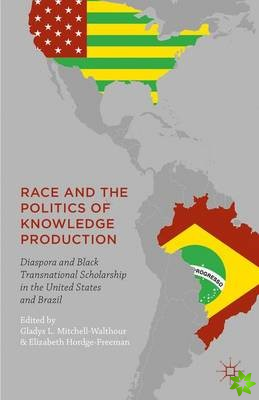 Race and the Politics of Knowledge Production