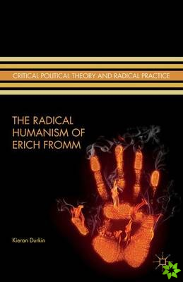 Radical Humanism of Erich Fromm