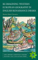 Re-imagining Western European Geography in English Renaissance Drama