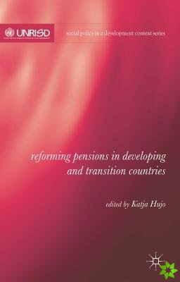 Reforming Pensions in Developing and Transition Countries
