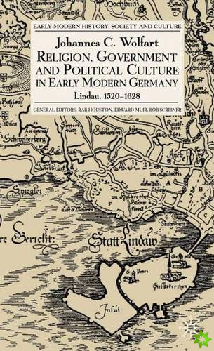 Religion, Government and Political Culture in Early Modern Germany