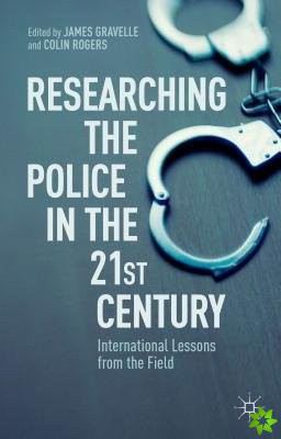 Researching the Police in the 21st Century