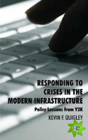 Responding to Crises in the Modern Infrastructure